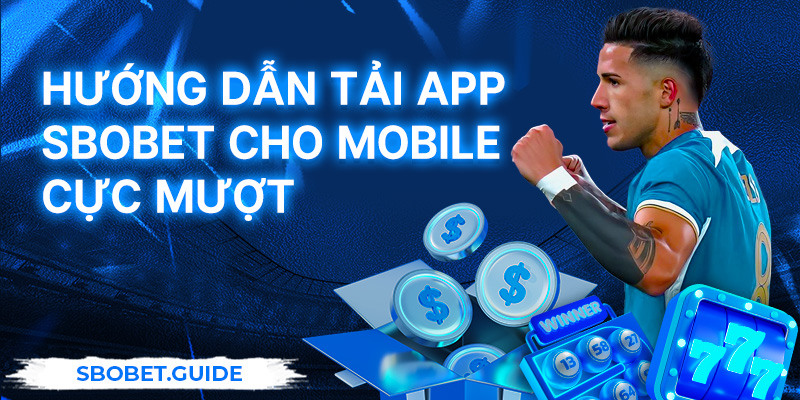 Tải app Sbobet