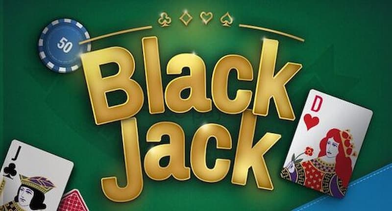 Cách chơi Blackjack để an toàn và dễ thắng