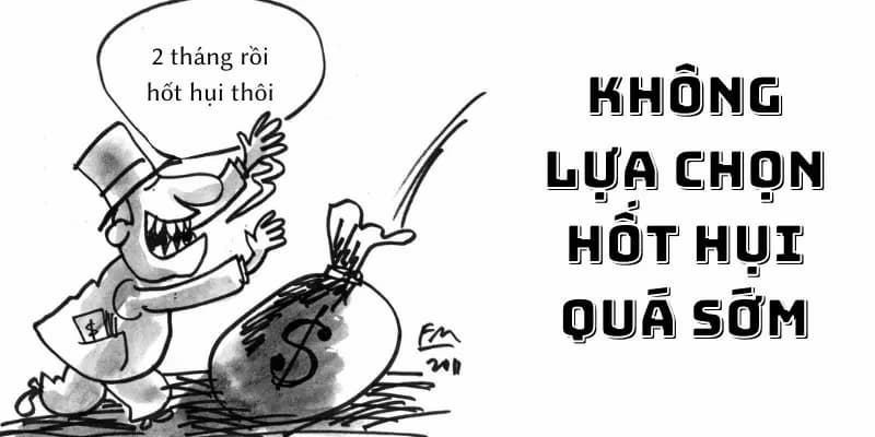 Không hốt hụi quá sớm