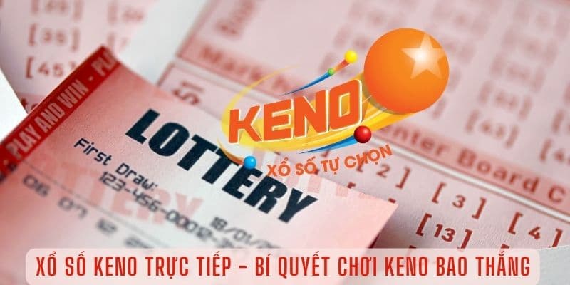 xổ số tự chọn keno