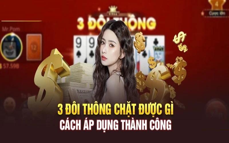 3 đôi thông chặt được gì